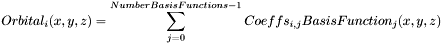 \[ Orbital_{i}(x,y,z) = \sum_{j=0}^{NumberBasisFunctions-1} Coeffs_{i,j} BasisFunction_{j}(x,y,z) \]